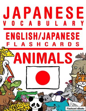 Book cover of Japanese Vocabulary: English/Japanese Flashcards - Animals