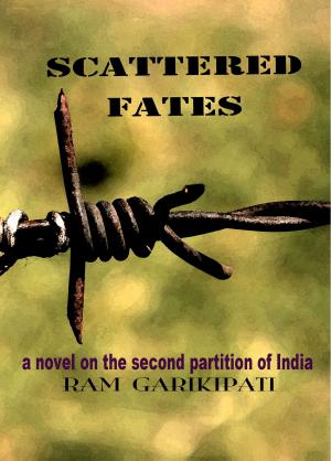 Cover of the book Scattered Fates: a novel on the second partition of India by Kieran Shields