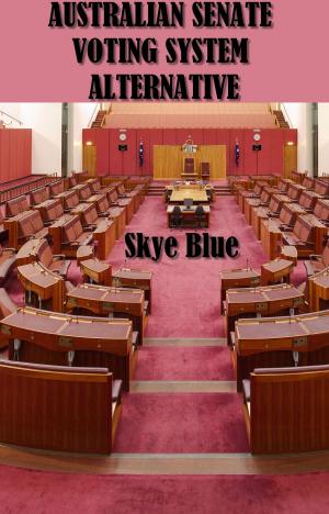 Cover of Australian Senate Voting System Alternative