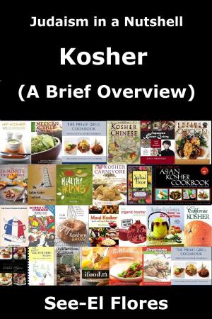 Cover of the book Judaism in a Nutshell - Kosher (A Brief Overview) by Brenda Jeppesen