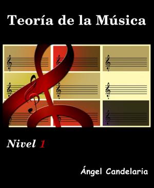 Cover of the book Teoría de la Música: Nivel 1 by Carlo Torta