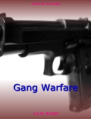 Cover of the book Ian's Gang: Gang Warfare by Thom Tate