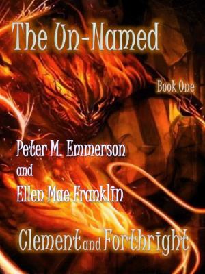 Cover of Book 1 of the Un-Named Chronicles: Forthright and Clement