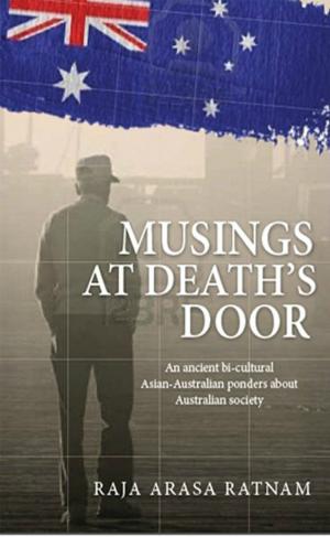 Cover of Musings at Death's Door: an ancient bicultural Asian-Australian ponders about Australian society