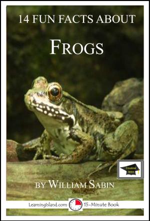 Cover of the book 14 Fun Facts About Frogs: Educational Version by Black and White Baby Books