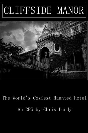 Cover of the book Cliffside Manor: The World's Coziest Haunted Hotel by Olivia Hennis
