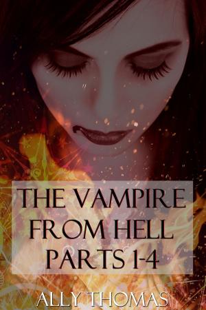 Book cover of The Vampire from Hell (Parts 1-4): The Volume Series #2