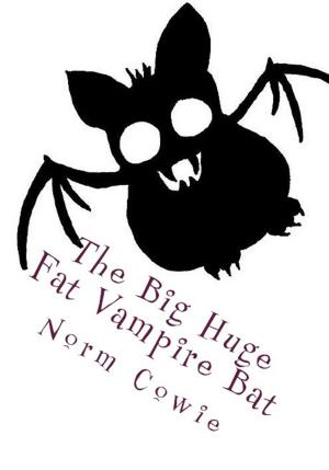 Book cover of The Big Huge Fat Vampire Bat