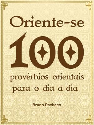 Book cover of Oriente-se: 100 provérbios orientais para o dia a dia