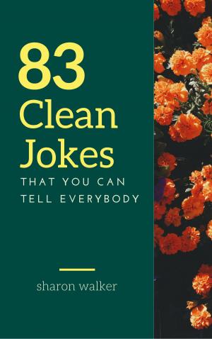 Book cover of 83 Clean Jokes that You Can Tell Everywhere