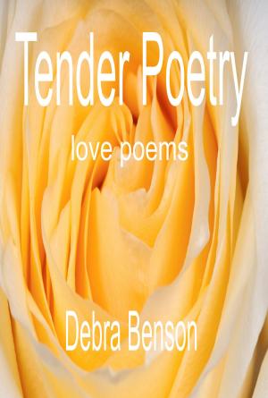 Cover of the book Tender Poetry by Jackie O'Donnell