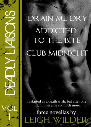 Book cover of Deadly Liaisons vol 1 (Dead End Streets: Deadly Liaisons series)