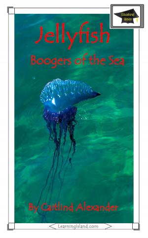 Cover of the book Jellyfish: Boogers of the Sea: Educational Version by Caitlind L. Alexander