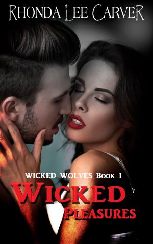 Cover of Wicked Pleasures