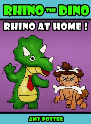 Cover of Rhino the Dino: Rhino at Home