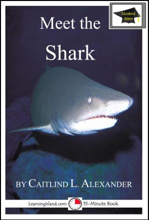 Cover of the book Meet the Shark: Educational Version by Calista Plummer