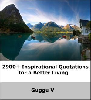 Book cover of 2900+ Inspirational Quotations for a Better Living