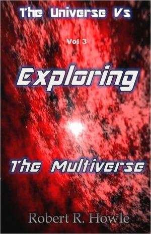 Cover of the book Exploring the Multiverse by Ankaj