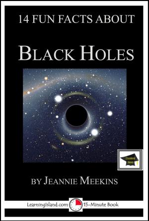 Cover of the book 14 Fun Facts About Black Holes: Educational Version by Judith Janda Presnall