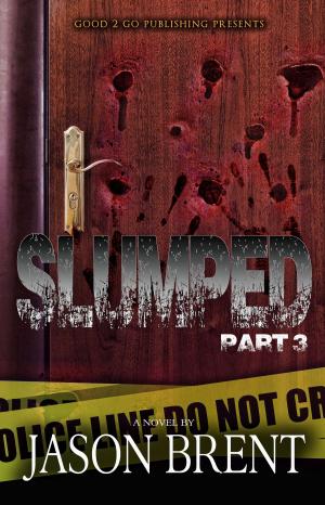 Cover of the book Slumped PT 3 by Iniejah Allen