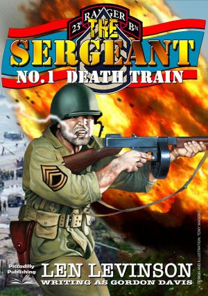 Cover of the book The Sergeant 1: Death Train by John Benteen