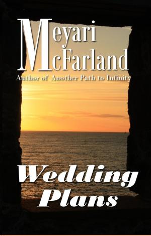 Cover of the book Wedding Plans by Meyari McFarland