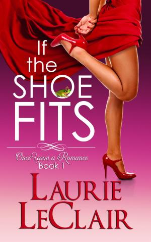 Cover of the book If The Shoe Fits by M.J. Bradley, Melody Sanders