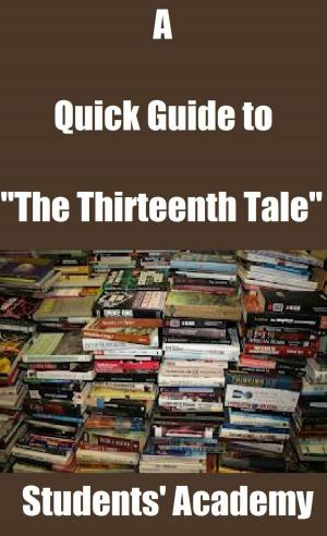 Cover of the book A Quick Guide to "The Thirteenth Tale" by Raja Sharma