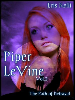 Book cover of Piper LeVine, The Path of Betrayal