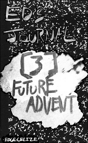 Book cover of Ed's Journal [3] Future Advent