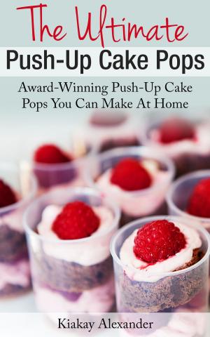 bigCover of the book The Ultimate Push-Up Cake Pops by 