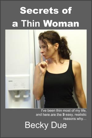 bigCover of the book Secrets of a Thin Woman by 
