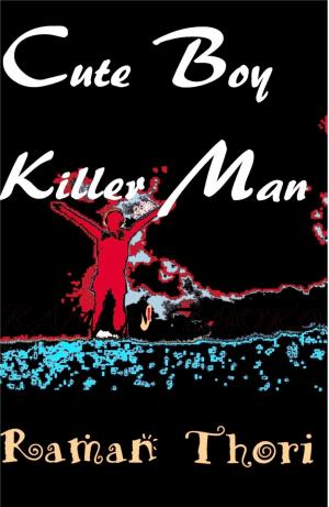 bigCover of the book Cute Boy Killer Man: Part I by 