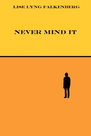 Cover of Never Mind It