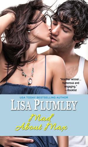 Cover of the book Mad About Max by Lisa Plumley