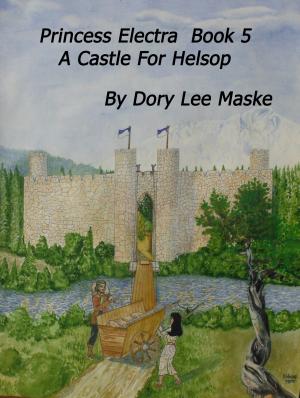 Cover of Princess Electra Book 5 A Castle for Helsop
