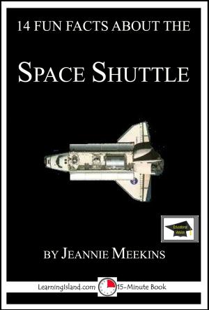 Cover of the book 14 Fun Facts About the Space Shuttle: Educational Version by Cullen Gwin