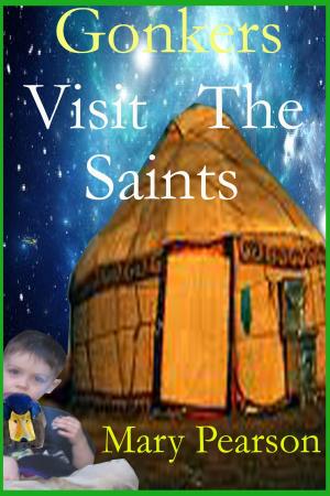 Cover of the book Gonkers Visit the Saints by Amanda Siegrist