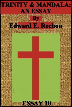 Cover of the book Trinity & Mandala: An Essay by Edward E. Rochon