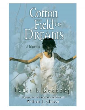 Book cover of Cotton Field of Dreams: A Memoir