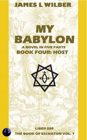 Cover of the book My Babylon: Book Four: Host by Geraldine Allie