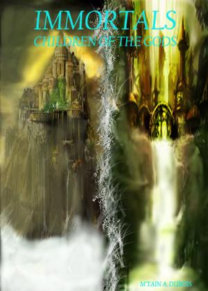 Book cover of Immortals Children Of The Gods