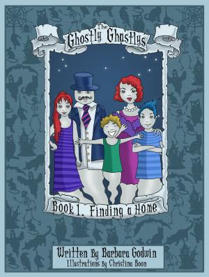 bigCover of the book The Ghostly Ghastlys Book 1: Finding A Home by 