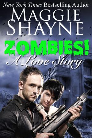 Cover of the book Zombies! A Love Story by Maggie Shayne