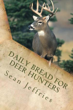 Cover of the book Daily Bread for Deer Hunters by Malachi Udorji