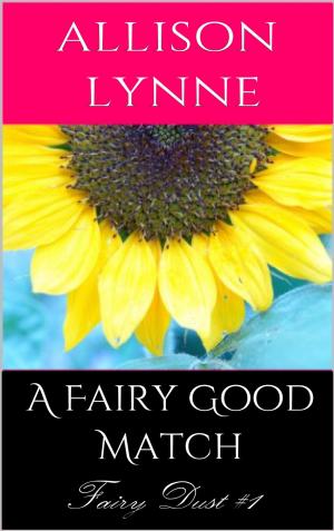 Book cover of A Fairy Good Match (Fairy Dust #1)