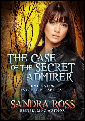 Cover of the book The Case of the Secret Admirer: Eve Snow Psychic P.I. 1 by Elena Snowfield