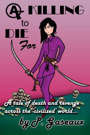 Cover of the book A Killing to DIE For by Scott Free