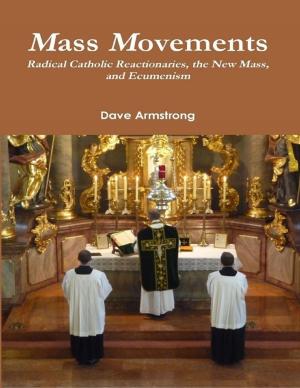 Cover of the book Mass Movements: Radical Catholic Reactionaries, the New Mass, and Ecumenism by Cecil Cory