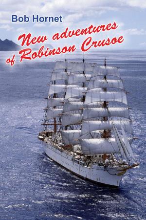 Cover of the book New adventures of Robinson Crusoe by C.S. Michaels